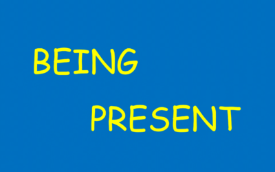 BEING PRESENT